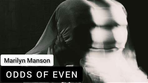 marilyn manson odds of even lyrics